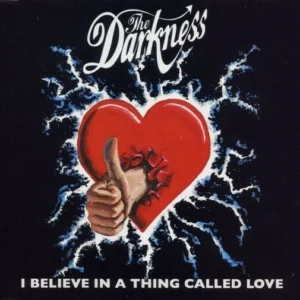 I Believe in a Thing Called Love The Darkness 2003 CD Top-quality