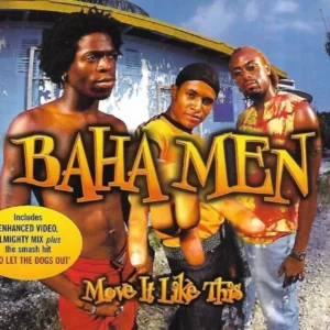 Move It like this - Baha Men Baha Men CD Top-quality Free UK shipping