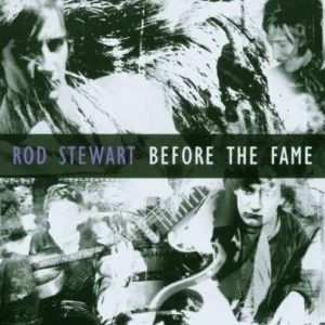 Before the Fame Rod Stewart 2003 CD Top-quality Free UK shipping