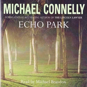 Echo Park Michael Connelly 2006 CD Top-quality Free UK shipping