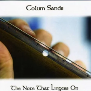 Note That Lingers on Colum Sands 2003 CD Top-quality Free UK shipping