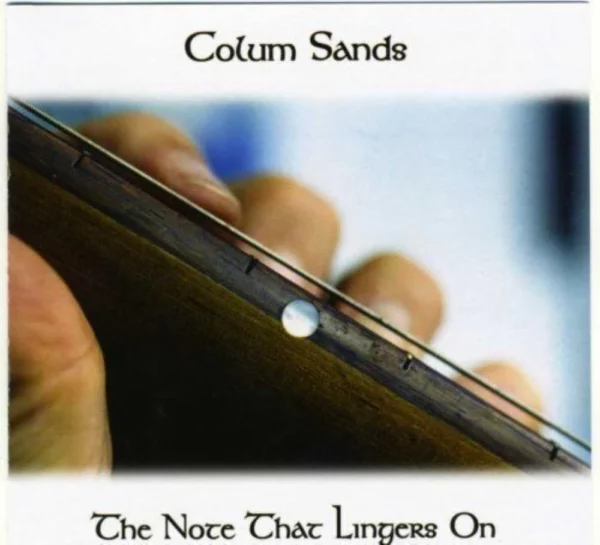 Note That Lingers on Colum Sands 2003 CD Top-quality Free UK shipping