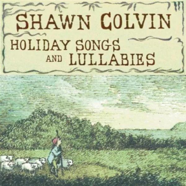 Holiday Songs & Lullabies Shawn Colvin 1998 CD Top-quality Free UK shipping