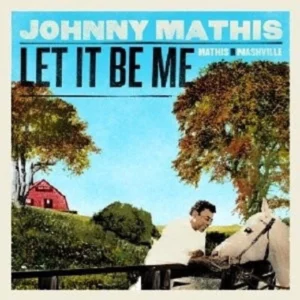 LET IT BE ME Johnny Mathis 2010 CD Top-quality Free UK shipping