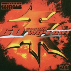 60 Second Wipe Out Atari Teenage Riot 2021 CD Top-quality Free UK shipping