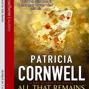 All That Remains Cornwell Patricia 2007 CD Top-quality Free UK shipping