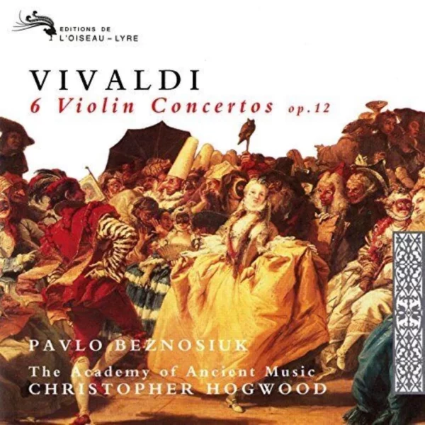 Vivaldi: 6 Violin Concertos, Op 12 Pavlo Beznosiuk / Christopher Hogwood 1997 CD