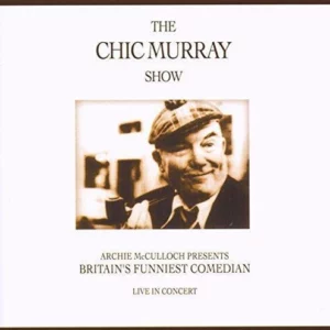 The Chic Murray Show Chic Murray 2003 New CD Top-quality Free UK shipping