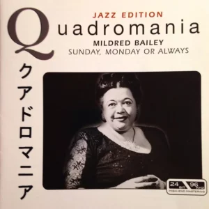 Bailey, Mildred - Sunday, Monday Or Always Mildred Bailey CD Top-quality