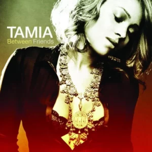 Between Friends Tamia 2006 CD Top-quality Free UK shipping