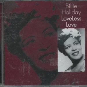 Loveless Love. Billie Holiday 2000 CD Top-quality Free UK shipping