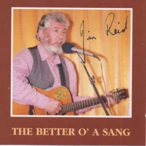 The Better o' A Sang Jim Reid 1996 CD Top-quality Free UK shipping