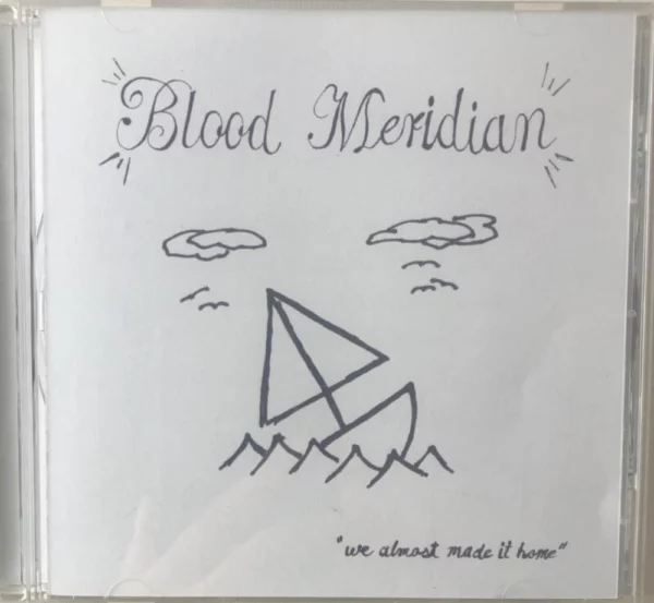 We Almost Made It Home Blood Meridian CD Top-quality Free UK shipping