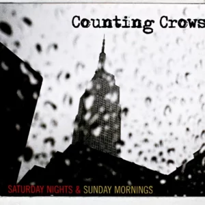 Saturday Nights and Sunday Mornings Counting Crows 2008 CD Top-quality