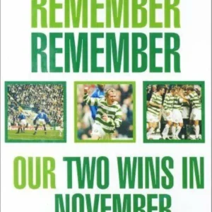 Celtic FC - Remember Remember Our Two Wins In November 2005 New DVD Top-quality