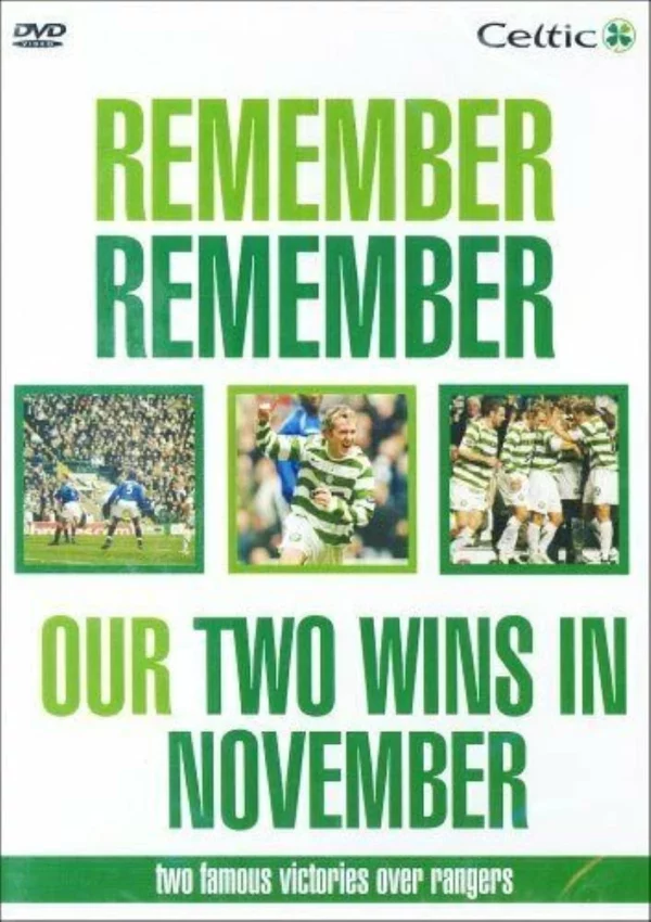 Celtic FC - Remember Remember Our Two Wins In November 2005 New DVD Top-quality