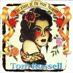 The Rose of the San Joaquin Tom Russell 1995 CD Top-quality Free UK shipping