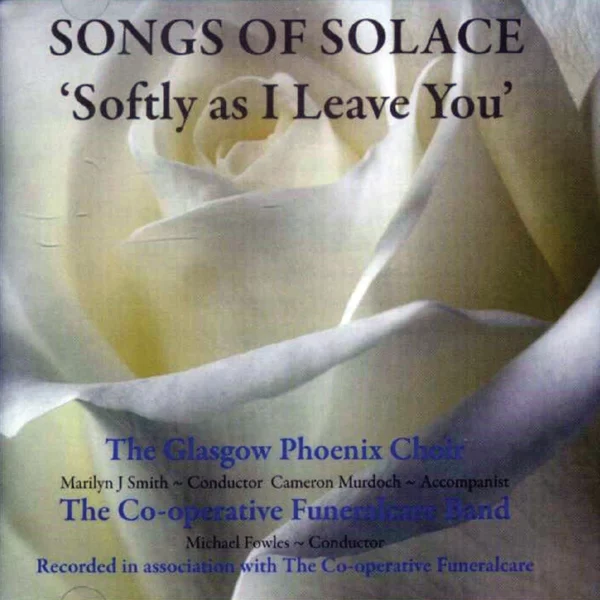 Softly as I Leave You The Glasgow Phoenix Choir 2009 CD Top-quality