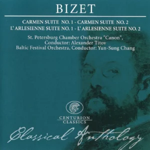 Carmen Suites Nos. 1 & 2 · L'Arlésienne Suites Nos. 1 & 2 Bizet 2004 CD