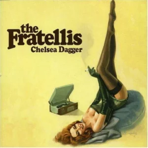 Chelsea Dagger The Fratellis 2006 CD Top-quality Free UK shipping