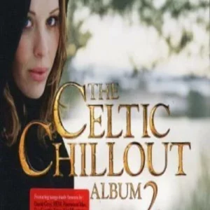 The Celtic Chillout Album Vol. 2 Ryan O'Donnell & Rachel 2003 CD Top-quality