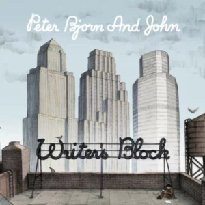 Writer's Block Peter Bjorn and John 2006 CD Top-quality Free UK shipping