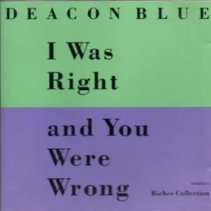 I Was Right And You Were Wrong Deacon Blue 1994 CD Top-quality Free UK shipping