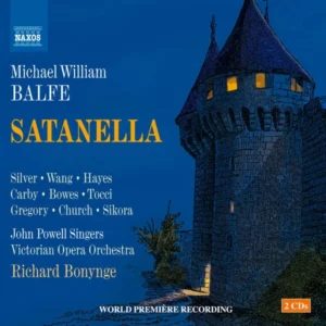 Michael William Balfe: Satanella Michael William Balfe 2016 New CD Top-quality