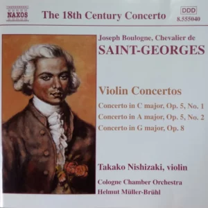 Violin Concertos Joseph Boulogne, Chevalier De Saint-Georges 2001 New CD