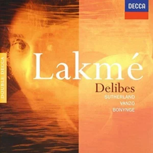 Lakmé Léo Delibes 1999 CD Top-quality Free UK shipping