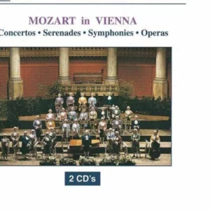 Mozart In Vienna - Concertos/Serenades/Symphonies/Operas Wolfgang Amadeus Mozart