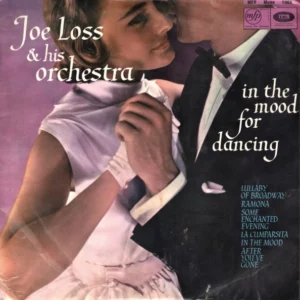 Joe Loss & His Orchestra - In The Mood For Dancing Joe Loss & His Orchestra NA