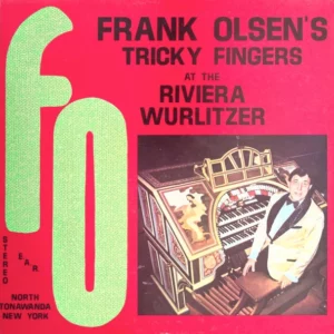 Frank olsen's Tricky Fingers at the Riviera Wurlitzer Frank Olsen 1975 Records