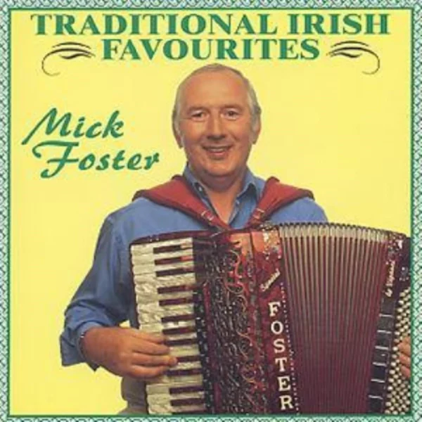 Traditional Irish Favourites Mick Foster 1999 CD Top-quality Free UK shipping