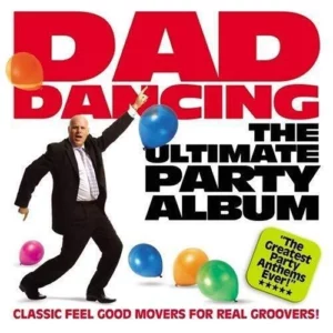 Dad Dancing: The Ultimate Party Album Various Artists 2006 CD Top-quality