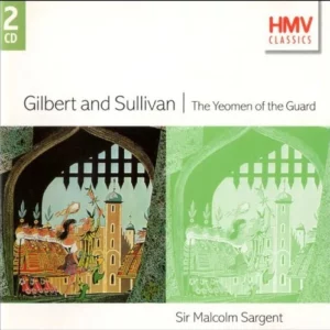 The Yeomen of the Guard Gilbert and Sullivan 1998 CD Top-quality