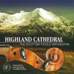 Highland Cathedral, Scottish Fiddle Orchestra The Scottish Fiddle Orchestra CD