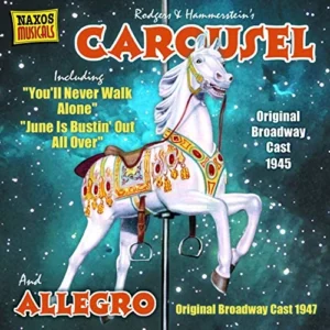 Carousel and Allegro Rodgers and Hammerstein 2005 CD Top-quality