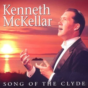 Song Of The Clyde Kenneth Mckellar 2010 CD Top-quality Free UK shipping