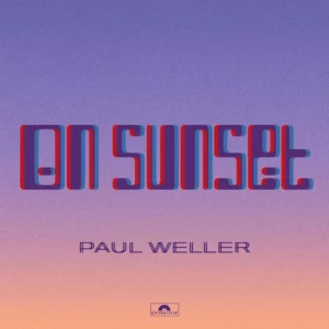 On Sunset Paul Weller 2020 CD Top-quality Free UK shipping