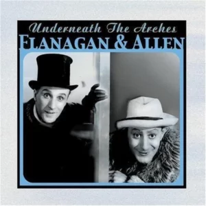 Underneath the Arches Flanagan & Allen CD Top-quality Free UK shipping