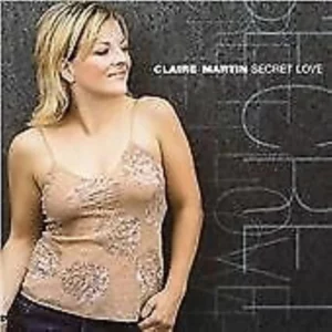 Secret Love Claire Martin 2004 CD Top-quality Free UK shipping