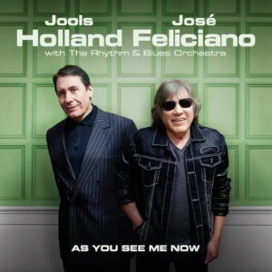 As You See Me Now Jools Holland & Jose Feliciano 2017 CD Top-quality