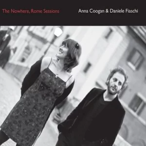 The Nowhere, Rome Sessions Anna Coogan 2013 CD Top-quality Free UK shipping