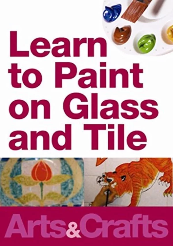 ARTS & CRAFTS - Learn To Paint On Glass And Tile & 3 Dimensional Glass Painting!