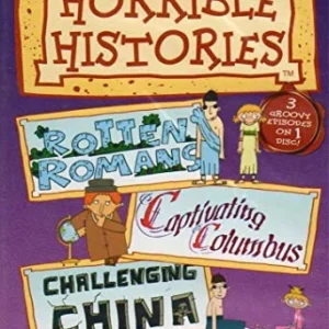 Horrible Histories - Rotten Romans, Captivating Columbus & Challenging China -