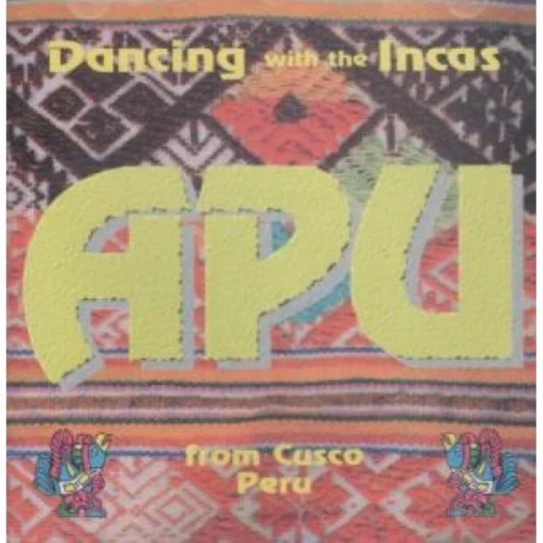 Dancing with the Incas Apu - CD Top-quality Free UK shipping