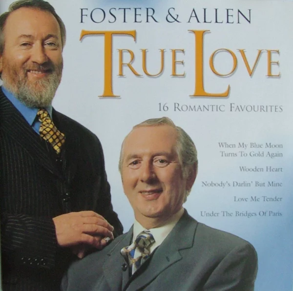 True Love Foster and Allen 1999 CD Top-quality Free UK shipping