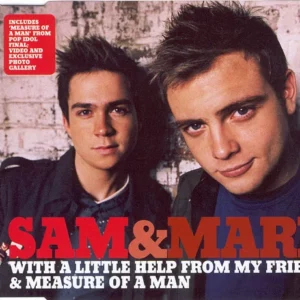 With A Little Help From My Friends / Measure Of A Man Sam & Mark 2004 CD