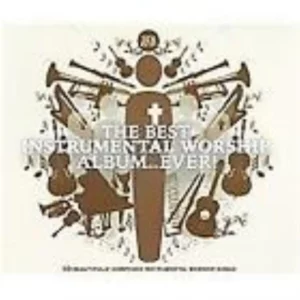 Best Instrumental Worship Album...Ever Various Artists 2010 CD Top-quality